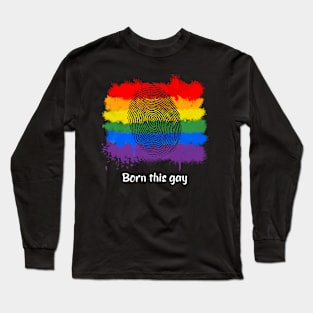 Born This Gay Long Sleeve T-Shirt